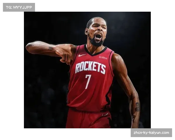 火箭杜兰特加盟提升战力 申京内线策应丰富进攻体系